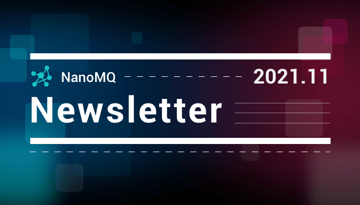 NanoMQ Newsletter 202111：为 NNG 增加 MQTT 支持